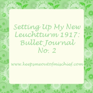 Setting up my new Leuchtturm 1917 Bullet Journal No 2.jpg